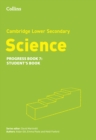 Cambridge Lower Secondary Science Progress Student’s Book: Stage 7 - Book