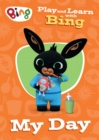 Play and Learn with Bing My Day - Book