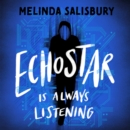EchoStar : is always listening - eAudiobook