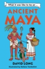What it was like to be an Ancient Maya - eBook