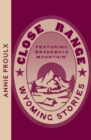 Close Range : Wyoming Stories - Book