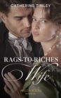 Rags-To-Riches Wife - eBook