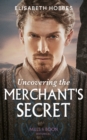 Uncovering The Merchant's Secret - eBook