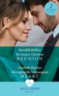 The Doctors' Christmas Reunion / Unwrapping The Neurosurgeon's Heart : The Doctors' Christmas Reunion / Unwrapping the Neurosurgeon's Heart - eBook