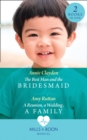 The Best Man And The Bridesmaid / A Reunion, A Wedding, A Family : The Best Man and the Bridesmaid / a Reunion, a Wedding, a Family - eBook