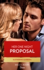 Her One Night Proposal - eBook