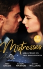 Mistresses: Seduction In The Boardroom : Ruthless Greek Boss, Secretary Mistress / Not for Sale / Hired for the Boss's Bedroom - eBook