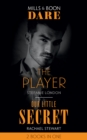 The Player / Our Little Secret : The Player / Our Little Secret - eBook