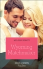 Wyoming Matchmaker - eBook