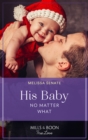 His Baby No Matter What - eBook