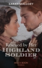 Rescued By Her Highland Soldier - eBook