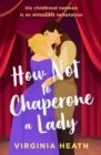 The How Not To Chaperone A Lady - eBook