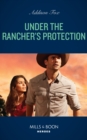 Under The Rancher's Protection - eBook