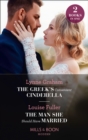 The Greek's Convenient Cinderella / The Man She Should Have Married : The Greek's Convenient Cinderella / the Man She Should Have Married - eBook