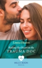 Risking Her Heart On The Trauma Doc - eBook
