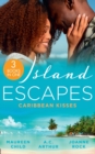 Island Escapes: Caribbean Kisses : Her Return to King's Bed (Kings of California) / to Marry a Prince / His Accidental Heir - eBook