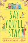 Say You'll Stay - eBook