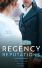 Regency Reputations: Secrets And Betrayal : Scars of Betrayal (Men of Danger) / a Secret Consequence for the Viscount - eBook