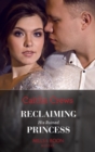 Reclaiming His Ruined Princess - eBook