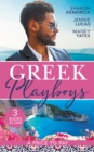 Greek Playboys: A Price To Pay : The Greek's Bought Bride (Penniless Brides for Billionaires) / the Consequence of His Vengeance / the Greek's Nine-Month Redemption - eBook