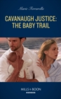 Cavanaugh Justice: The Baby Trail - eBook