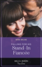 Falling For His Stand-In Fiancee - eBook