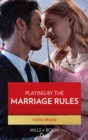 Playing By The Marriage Rules - eBook