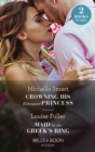 Crowning His Kidnapped Princess / Maid For The Greek's Ring : Crowning His Kidnapped Princess (Scandalous Royal Weddings) / Maid for the Greek's Ring - eBook