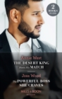 The Desert King Meets His Match / The Powerful Boss She Craves : The Desert King Meets His Match / the Powerful Boss She Craves (Scandals of the Le Roux Wedding) - eBook
