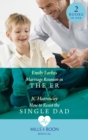 Marriage Reunion In The Er / How To Resist The Single Dad : Marriage Reunion in the Er (Bondi Beach Medics) / How to Resist the Single Dad - eBook