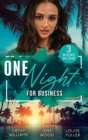 One Night… For Business : The Italian's One-Night Consequence (One Night with Consequences) / One Night, Two Consequences / Proof of Their One-Night Passion - eBook