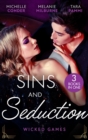Sins And Seduction: Wicked Games : The Italian's Virgin Acquisition / Blackmailed into the Marriage Bed / an Innocent to Tame the Italian - eBook