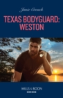 Texas Bodyguard: Weston - eBook