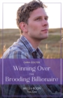 Winning Over The Brooding Billionaire - eBook