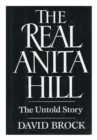 The Borking of Clarence Thomas : Story of the Anita Hill Hoax - Book