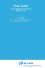 Blue Gold: The Political Economy of Natural Gas - Book