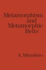 Metamorphism and Metamorphic Belts - Book