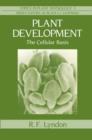 Plant Development : The Cellular Basis - Book