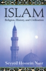 Islam : Religion, History and Civilization - Book