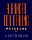 A Hunger for Healing Workbook - Book