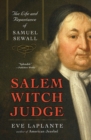Salem Witch Judge : The Life And Repentance Of Samuel Sewall - Book