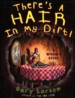 There's a Hair in My Dirt! : A Worm's Story - Book