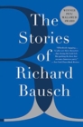 Stories Of Richard Bausch - Book