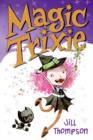 Magic Trixie - Book