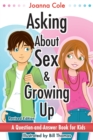 Asking About Sex & Growing Up : A Question-and-Answer Book for Kids - Book