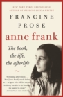 Anne Frank : The Book, the Life, the Afterlife - Book