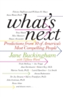What's Next : Predictions from 50 of America's Most Compelling People - Book