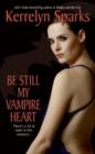 Be Still My Vampire Heart - eBook