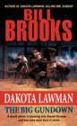 Dakota Lawman: The Big Gundown - eBook