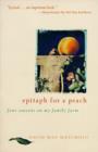 Epitaph for a Peach : Four Seasons on My Family Farm - eBook